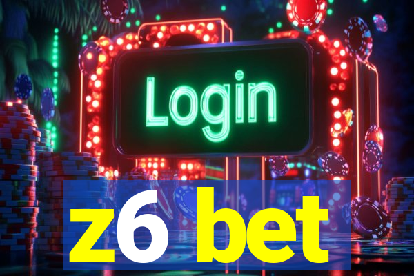 z6 bet